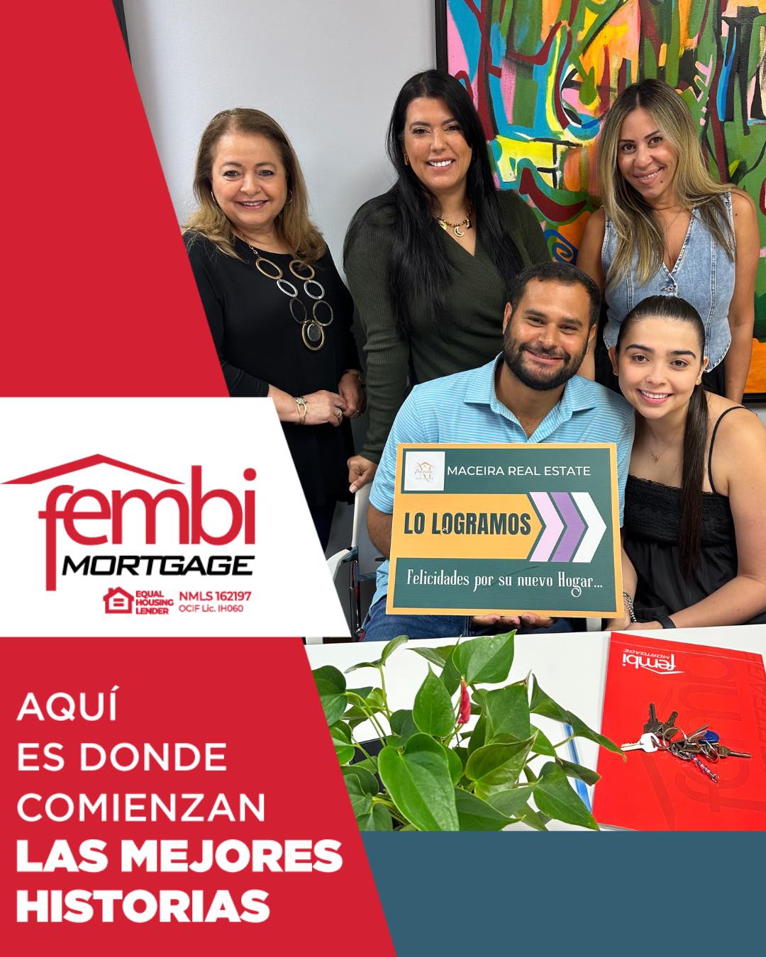 FEMBi - ¡Gabriela y Rafael ya tienen su primer hogar! En FEMBi Mortgage ...