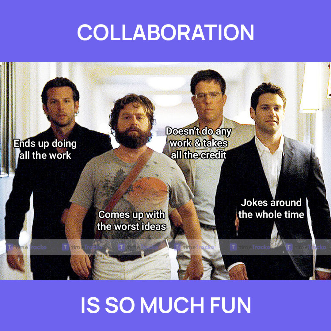 timeTracko - This is what a collaboration means.... 😆 👀 #meme # ...