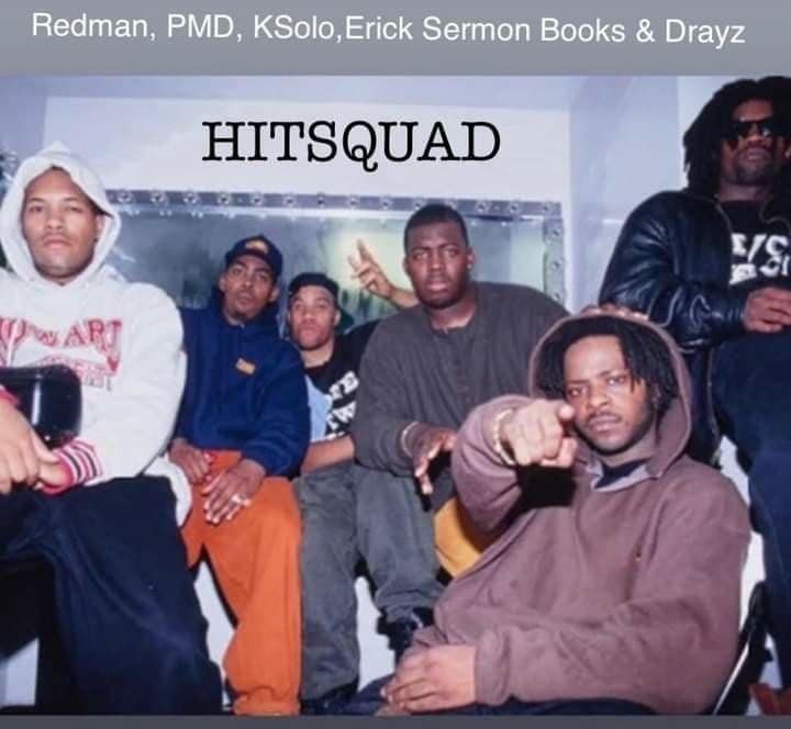 Hit Squad. Parrish Smith, Redman, Das EFX, K-Solo, Erick Sermon