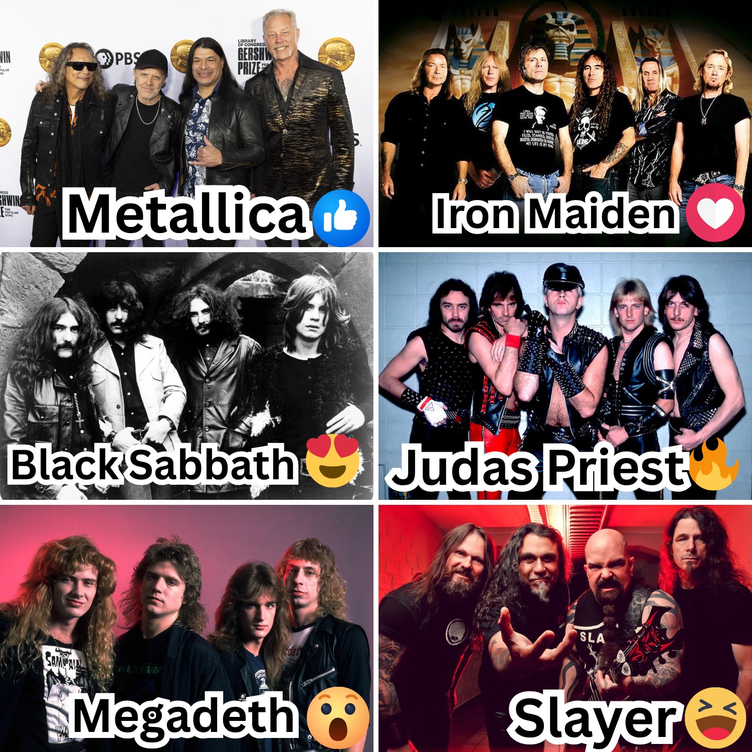 ? Metallica / ❤️ Iron Maiden / ? Black Sabbath / ? Judas 