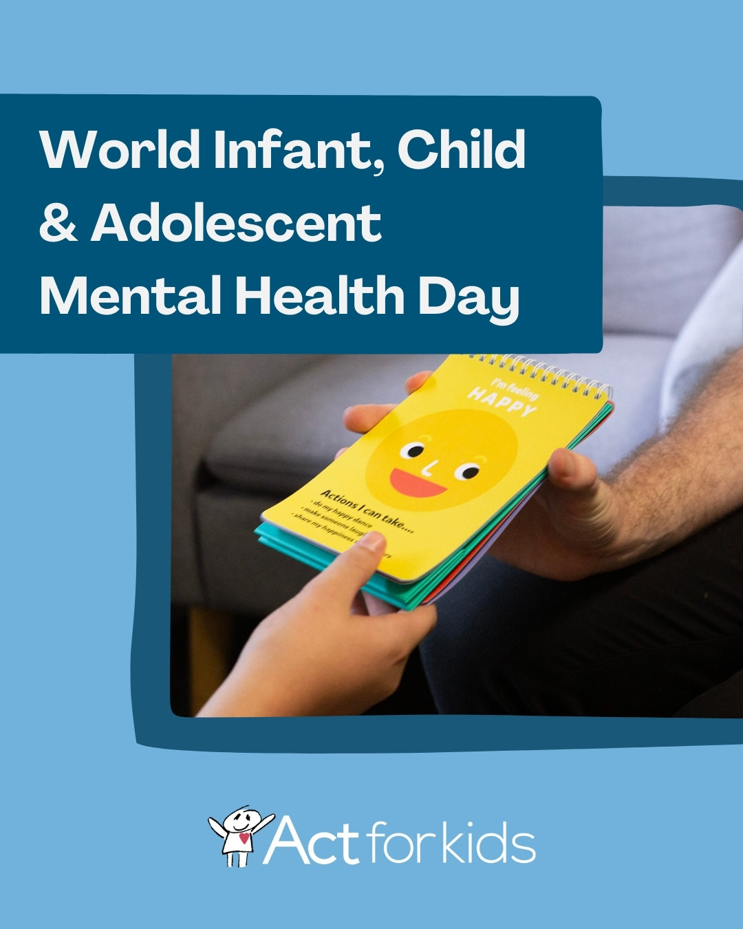 Act - 💙 Today is World Infant, Child & Adolescent Mental Health Day 💙 ...