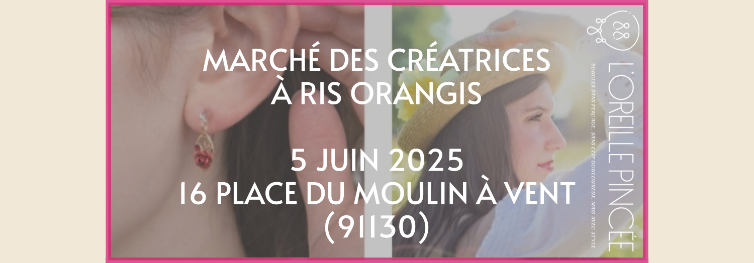 Présente au Marché des Créatrices à Ris Orangis