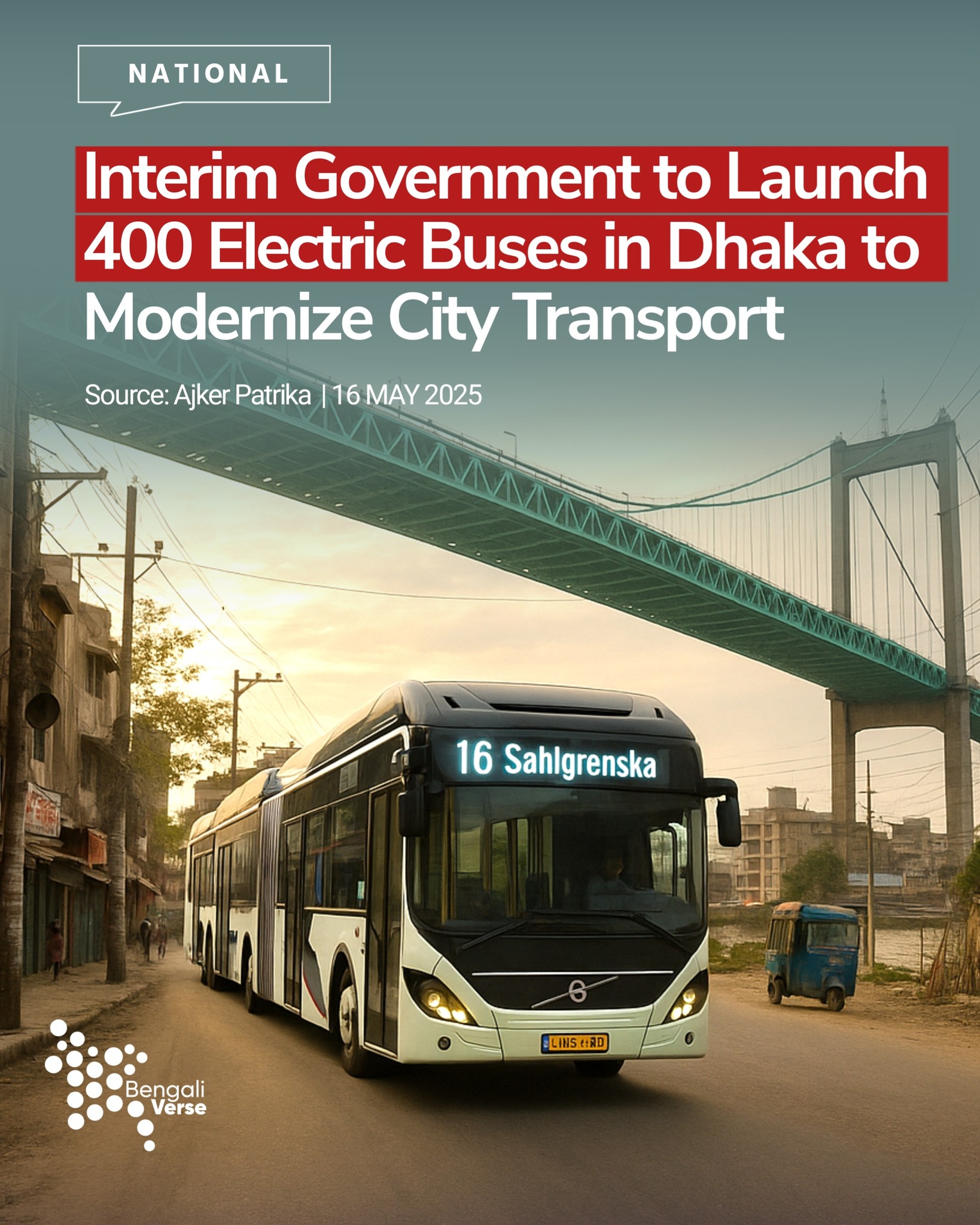 BengaliVerse - Interim government to launch 400 electric buses in Dhaka ...