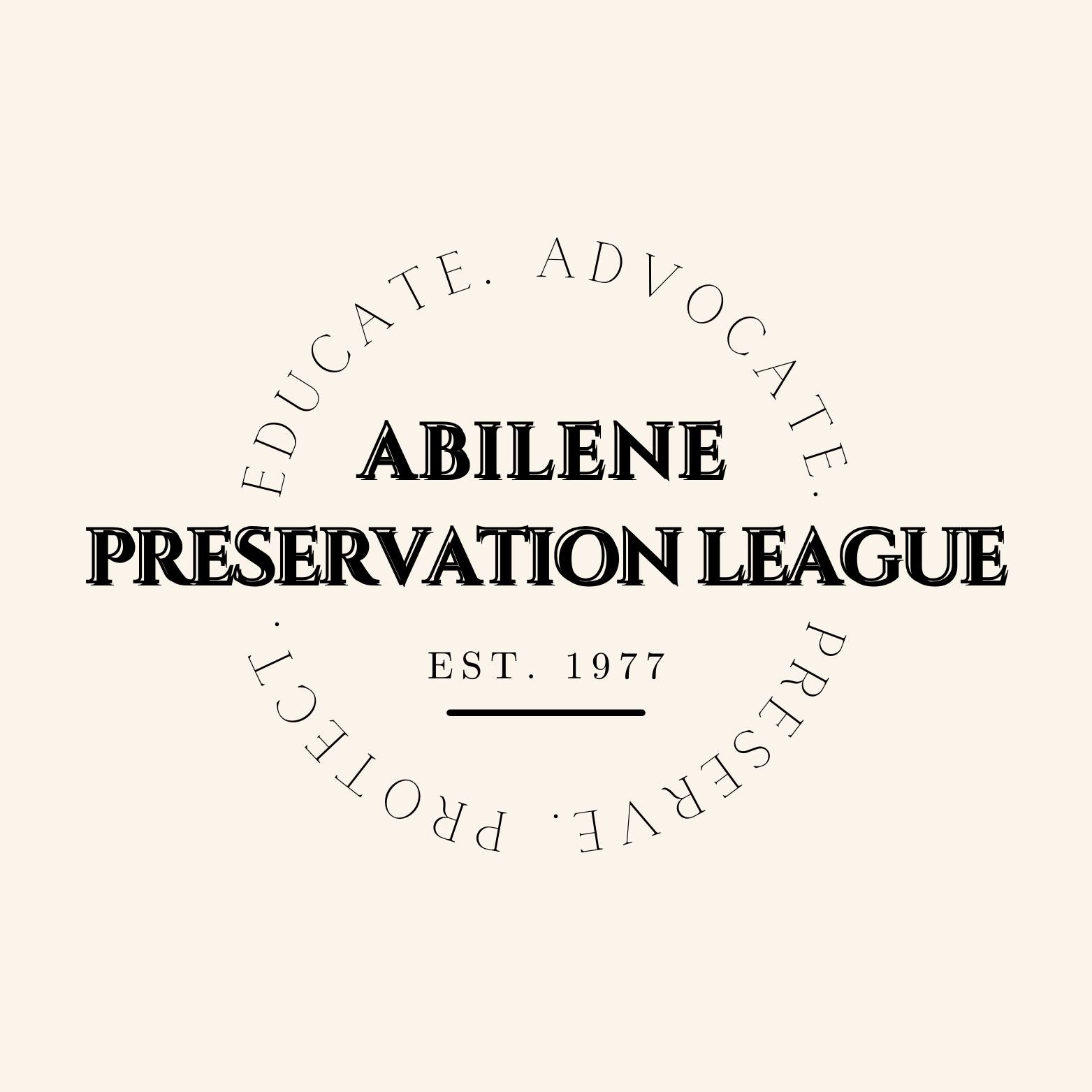 Abilene Preservation League... - Abilene Preservation League