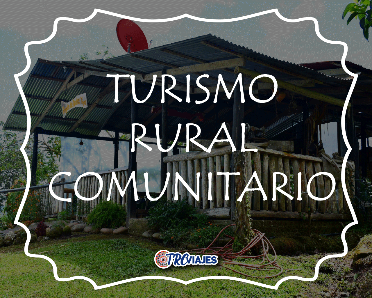 El Turismo Rural Comunitario es... - TRCViajes - Costa Rica | Facebook