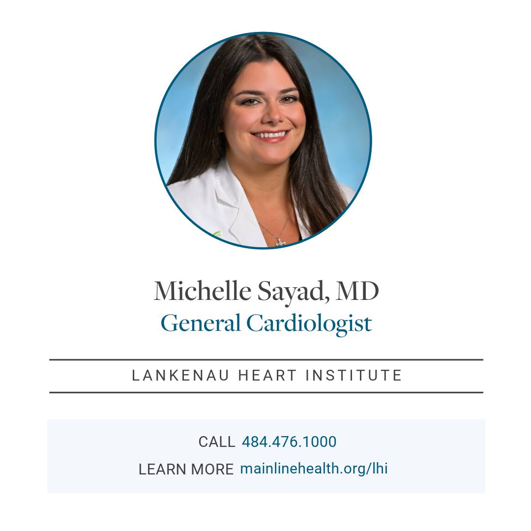 Meet Michelle Sayad, MD! 👋 Dr. Sayad is... - Main Line Health | Facebook