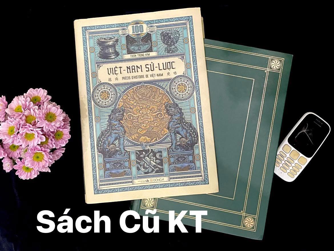 VIỆT NAM SỬ LƯỢC Ấn Bản Kỉ Niệm 100 Năm Xuất Bản Lần Đầu! Đầu thế