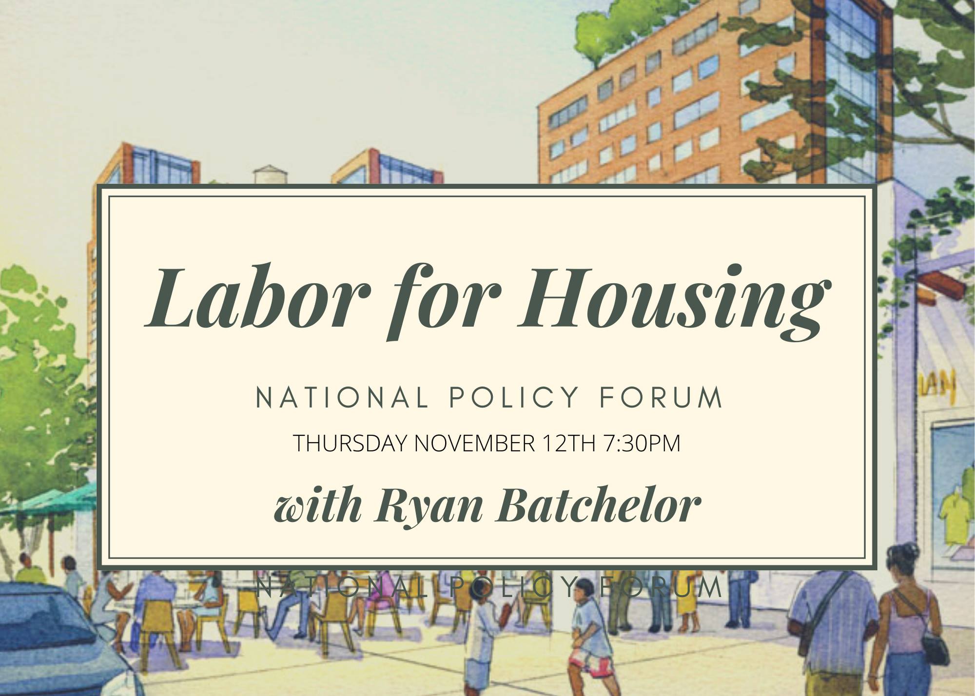 Labor for Housing, National Policy Forum
