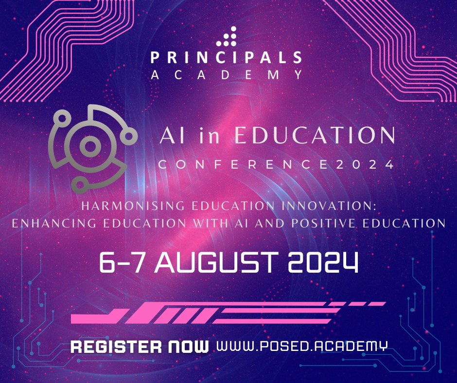 Principals Academy - AI in Education Conference 2024 Principals Academy ...