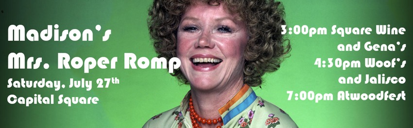 Madison's Mrs. Roper Romp!