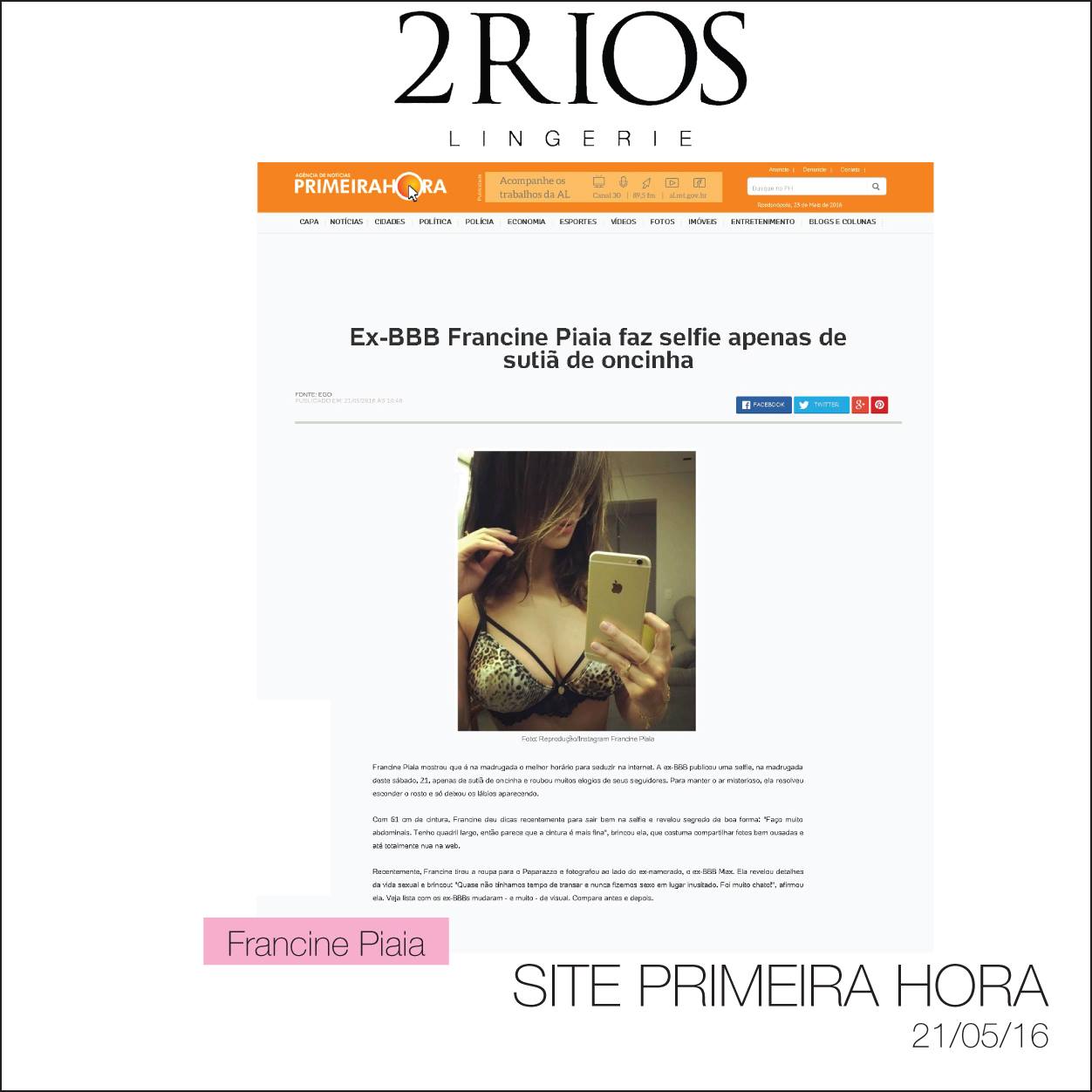 2Rios Lingerie - A linda ex BBB Francine Piaia com a nossa...