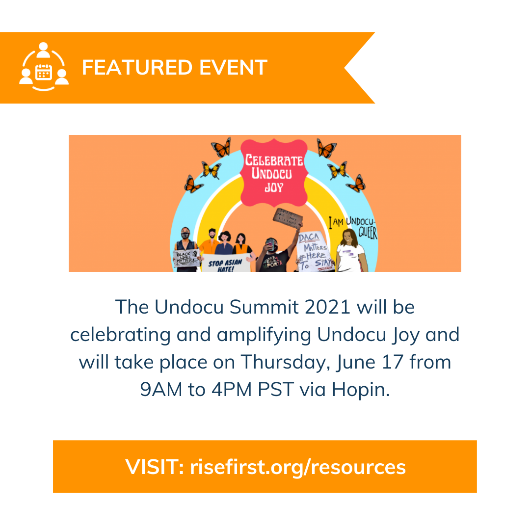 Rise First - Celebrate Undocu Joy at the Undocu Summit!... | Facebook