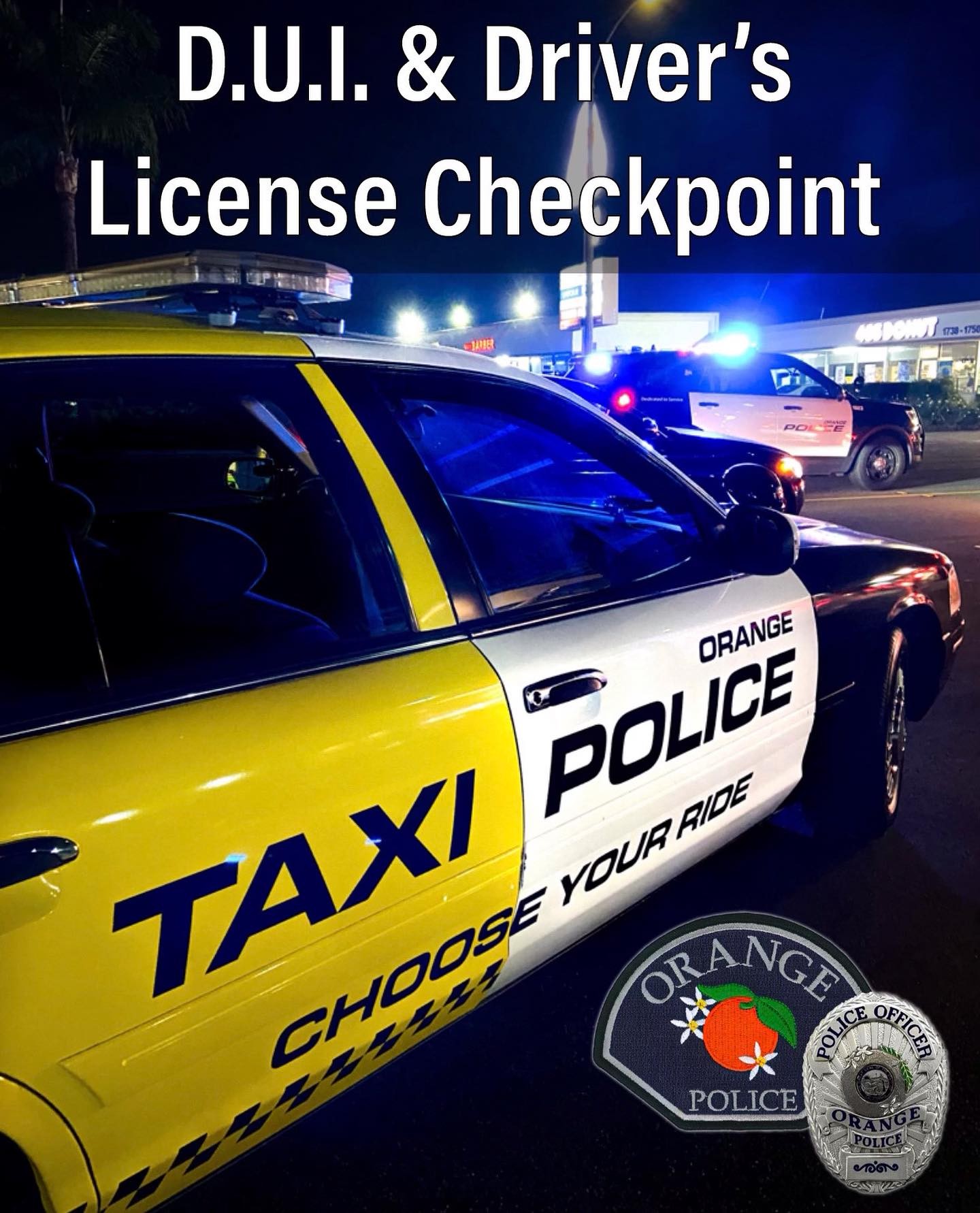 Orange Police Department - DUI and Driver’s license checkpoint tomorrow ...